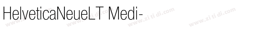 HelveticaNeueLT Medi字体转换 HelveticaNeueLT Medi字体转换